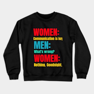 Men Women Communication is Key Crewneck Sweatshirt